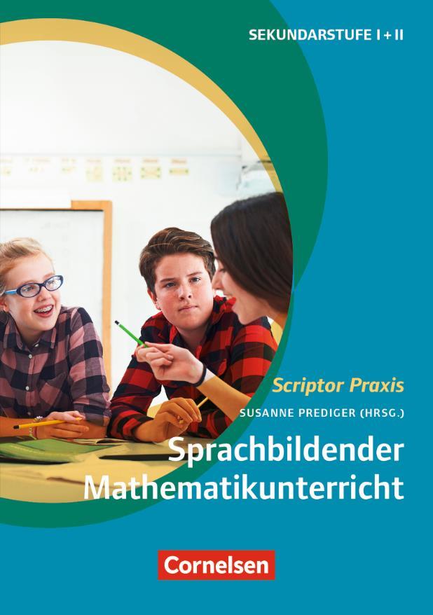 Deutschlernen im Mathematikunterricht In diesem Band werden Hintergründe und vielfältige unterrichtspraktische sprachbildende Ansätze vorgestellt, um Mathematikunterricht für sprachlich schwache und