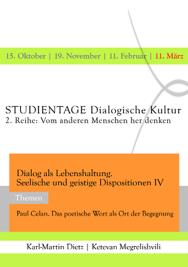 Auswahl der vorgestellten Denker ausschlaggebend. Ergänzt werden die Studientage durch einen Sondertag zu Martin Buber, Anreger und Impulsgeber für die Dialogphilosophie, und seinem Denken (s.u.).