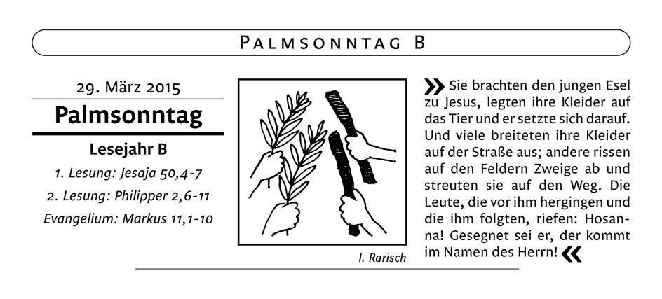 Mitteilungen der Kirchengemeinde Sankt Josef Gaildorf Nr. 13+14 21. März 05. April 2015 53. Jahrgang Gottesdienstordnung vom 21. März 05. April 2015 Samstag, 21.