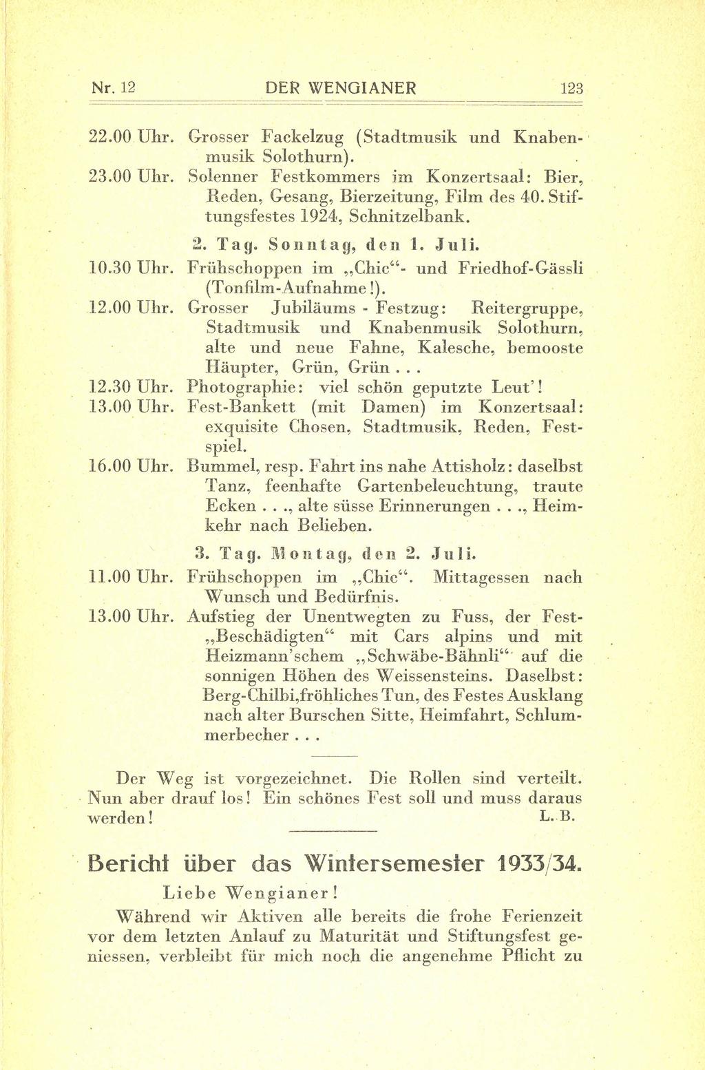 Nr.12 DER WENOANER 123 22.00 Uhr. 23.00 Uhr. 10.30 Uhr. 12.00 Uhr. 12.30 Uhr. 13.00 Uhr. 16.00 Uhr. 11.00 Uhr. 13.00 Uhr. Grosse' Fackelzug (Stadtmusik und Knaben-' musik Solothurn).