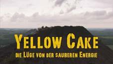 Politik unterrichten 1/2011 YELLOW CAKE Die Lüge von der sauberen Energie Von den Uranminen Ostdeutschlands nach Namibia, Kanada und Australien Dokumentarfilm von Joachim Tschirner Der Anfang der