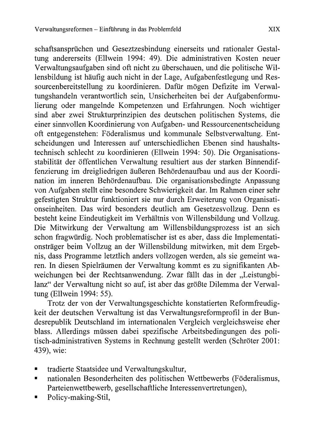 Verwaltungsreformen - Einfuhrung in das Problemfeld XIX schaftsansprachen und Geseztzesbindung einerseits und rationale! Gestaltung andererseits (EUwein 1994: 49).