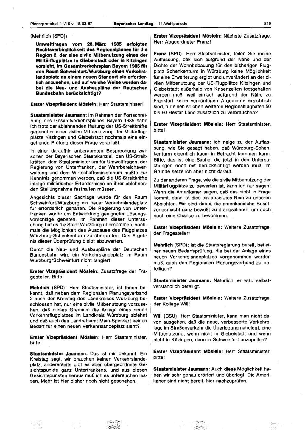 Plenarprotokoll 11/16 v. 18.03.87 Bayerischer Landtag 11. Wahlperiode 819 (Mehrlich [SPD]) Umwelttragen vom 28.