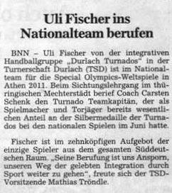 Turnados Turnados Uli Fischer, der als Spielmacher und Torjäger wesentlichen Anteil am Gewinn der Silbermedaille der Durlach Turnados bei den nationalen Spiele im Juni in Bremen hatte und auch für