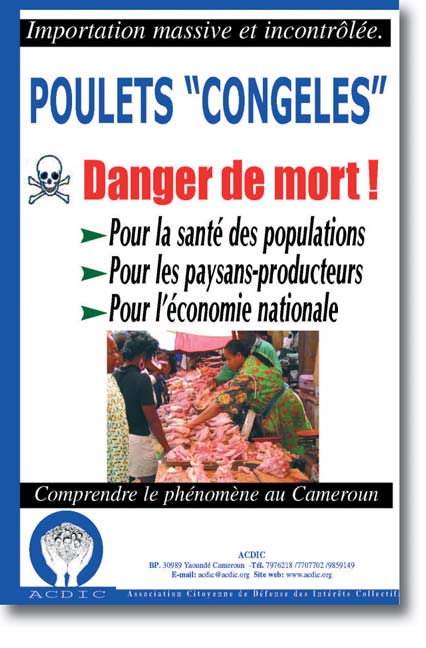 6 Keine chicken schicken Erfolgreicher Widerstand Die Beratungsorganisation für Landwirte SAILD (Service d Appui aux Initiatives Locales de Développement) schaltet sich 2003 in die Problematik ein.