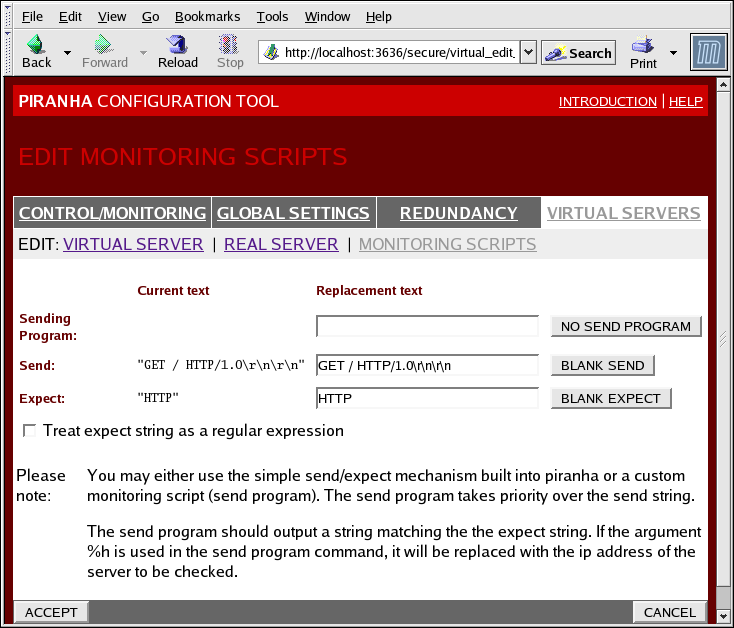 Red Hat Enterprise Linux 5 Virtual Server Administration Warnung Denken Sie nach dem Ändern dieser Seite daran, auf die Schaltfläche ACCEPT zu klicken, um sicherzustellen, dass Sie keine Änderungen