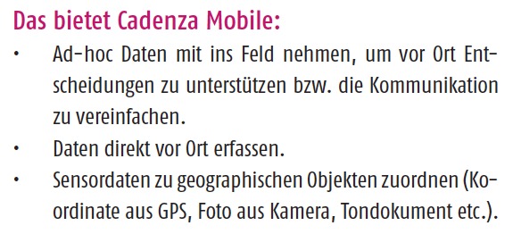 Cadenza Mobile GIS 2go Positionierung: Cadenza Mobile ist quasi der