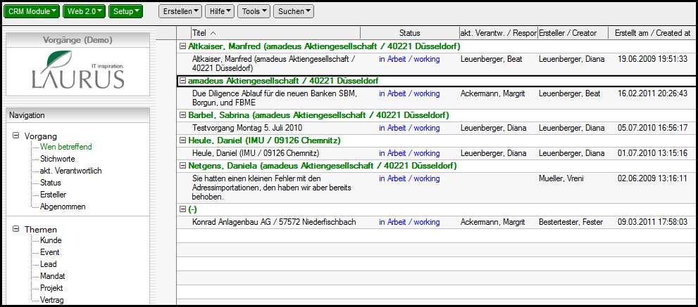 LAURUS CRM Cockpit / Portal (Maxi & Mini) Gruppenkalender Automatische Sammlung der Termine in einem Kalender Auf einen Blick Wer ist wann wo?