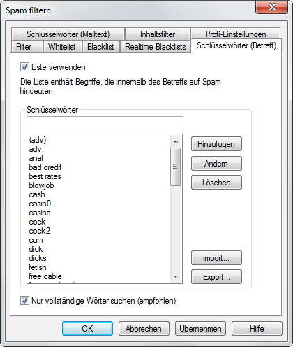 G Data Software 9.2.3.6. Schlüsselwörter (Mailtext) Über die Liste der Schlüsselwörter können Sie Mails auch anhand der im M a ilt e xt verwendeten Wörter unter Spamverdacht stellen.