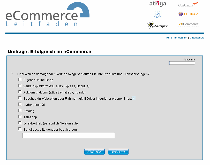 Rahmendaten zur Umfrage Onlinegestützte Befragung unter www.ecommerce-leitfaden.de Laufzeit der Befragung: 03.05.2007 bis 30.06.2007 Aufrufe des Fragebogens: 1.