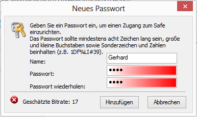 G DATA Software Safezugang Hier können Sie ein Passwort für einen Safe vergeben. Klicken Sie dazu auf die Schaltfläche Hinzufügen.