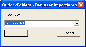 Ab Windows NT können Windows-Benutzer in OLfolders importiert werden. Klick auf Import Auswählen Windows NT und Klick auf OK Liest sämtliche Benutzerkonten ein.