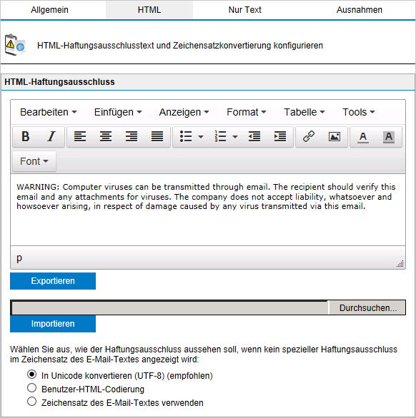 Screenshot 122: HTML-Haftungsausschluss 4. Verwenden Sie auf der Registerkarte HTML den HTML-Editor, um einen benutzerdefinierten Haftungsausschluss im HTML-Format zu erstellen.