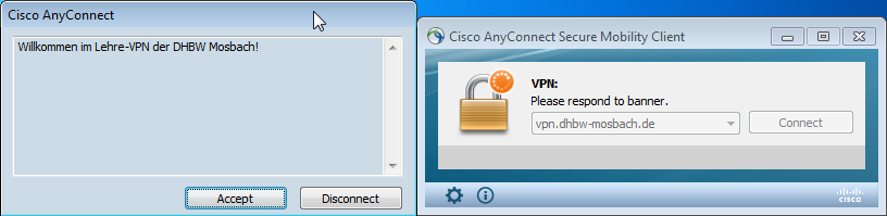 DHBW Seite 10 von 19 2.2 VPN-Verbindung herstellen Der Cisco AnyConnect VPN Client sollte nach Abschluss der Installation von selbst starten und sich automatisch mit dem DHBW-Netzwerk verbinden.