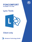 DIE FONCOMFORT SUITE TELEFONIEFUNKTIONEN FÜR LYNC Die FonComfort Suite FONCOMFORT PROFESSIONAL Lync Client Zusatzfunktionen FONCOMFORT QUICKLINK Chef / Sek- Konsole FONCOMFORT SETTINGS Zentrale