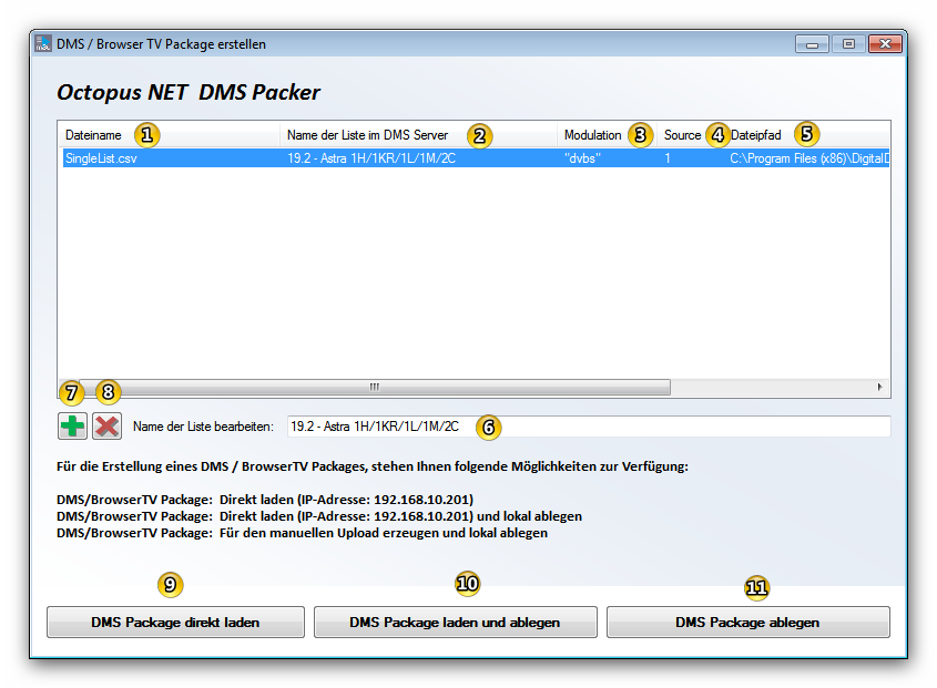 15 2.11.3 Octopus NET DMS Packer Im Octopus NET DMS Packer werden Ihre erstellten Listen angezeigt. (Single-List oder Multiple-List) Folgende Funktionen sind im DMS Packer möglich: 1.
