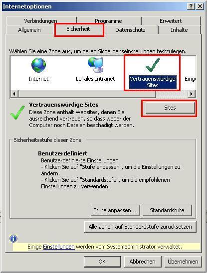 Wählen Sie auf dem Reiter Sicherheit als Zone Vertrauenswürde Sites aus und klicken Sie auf