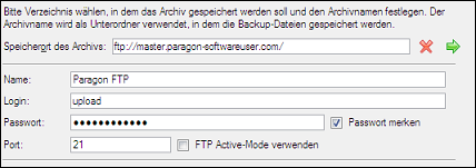 Paragon Backup & Recovery 10 Home 160 Anwenderhandbuch 5. Legen Sie die Einstellung für den gewünschten FTP Speicherort fest. - Archiv-Speicherort.