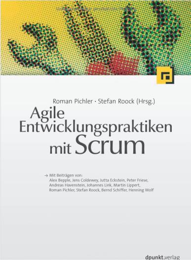 war. Agile Entwicklungspraktiken mit Scrum Verlag: Dpunkt Verlag Sprache: