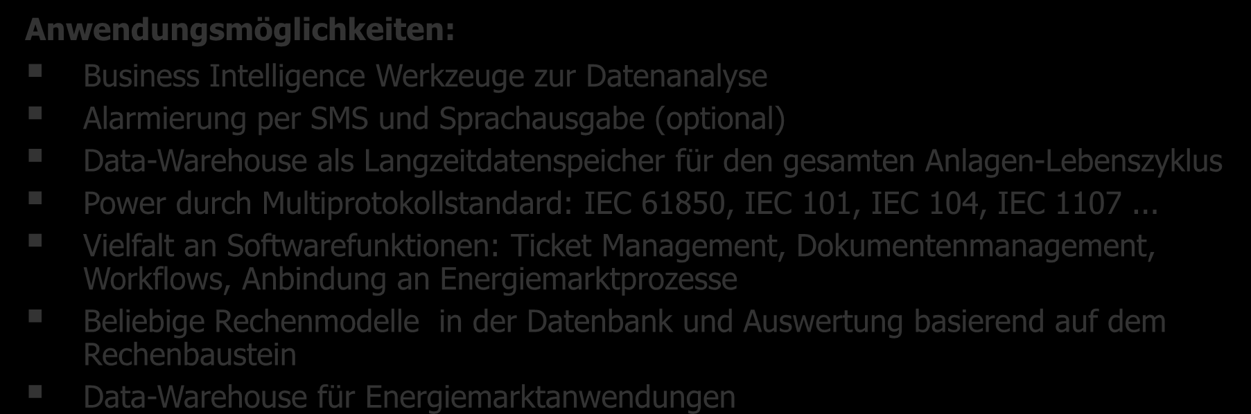 Anwendungen für dezentrale Kraftwerke integriertes Monitoring, Metering und SCADA Deshalb EMPURON.