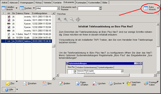 Extra Ansicht Vorschau Auf Wunsch erhalten Sie über die Extra Ansicht eine Voransicht des ausgewählten Dokuments: Die Voransicht kann allerdings nur dann korrekt arbeiten, wenn der Datensatz als