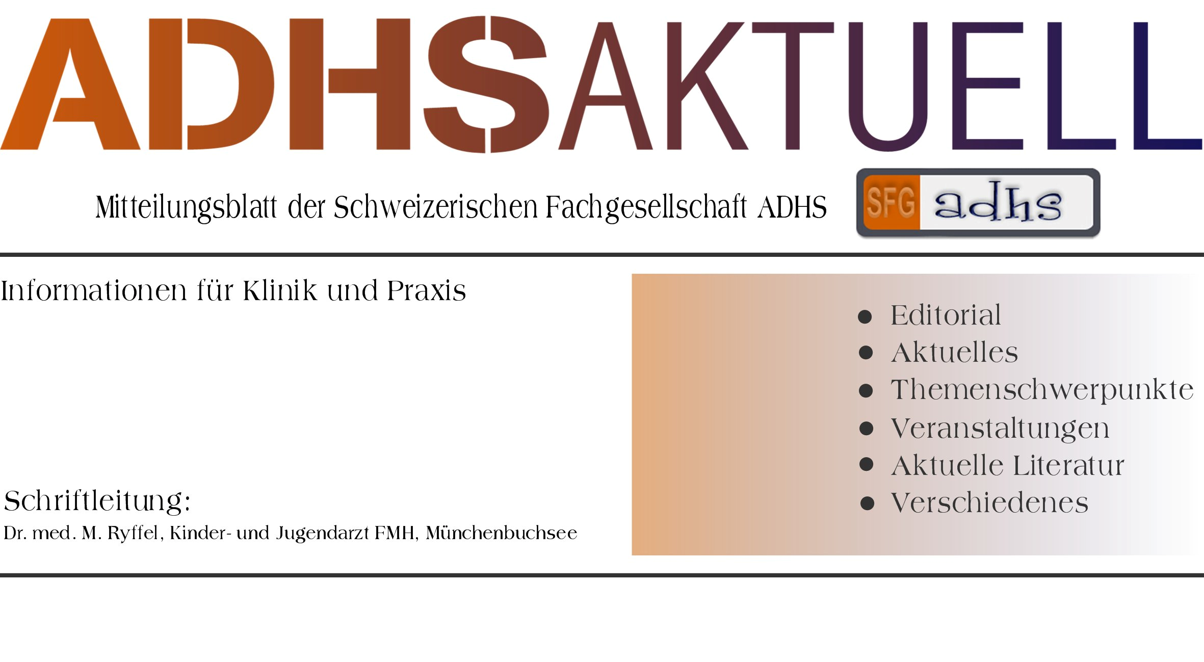 A us g a b e N r. 2 9 MÅrz 2 0 1 1 Editorial Prof. B. Schimmelmann, KJPD Bern, stellt in seinem Artikel die Schwierigkeiten dar, die sich bei der Erforschung der Ursachen von ADHS ergeben.