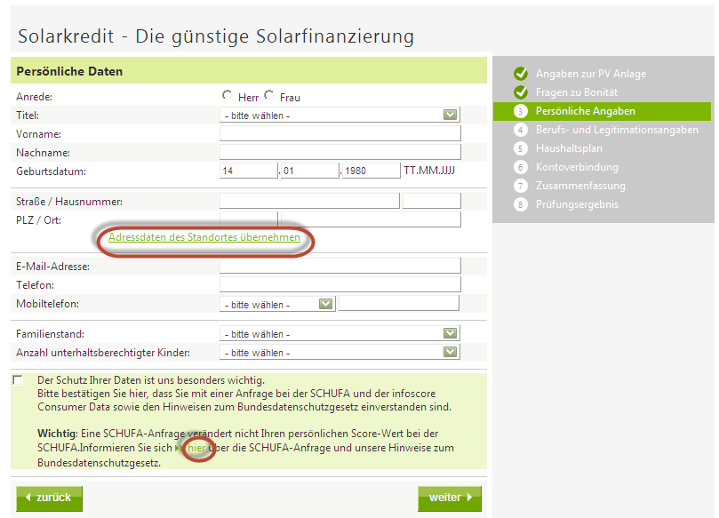 9.4. Persönliche Daten Tragen Sie auf der nächsten Seite bitte die persönlichen Daten des Endkunden ein und bestätigen Sie sein Einverständnis zur Abfrage bei Schufa, Infoscore und Informa sowie sein