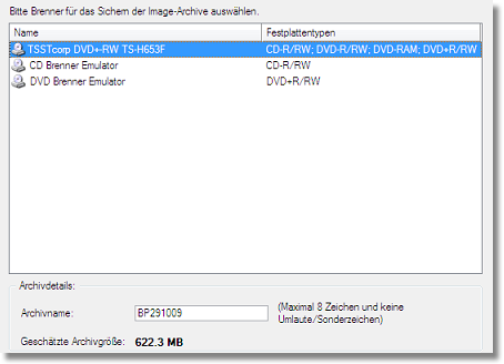 172 7. Wählen Sie einen CD/DVD/Blu-ray-Brenner von der Liste und bearbeiten Sie, falls notwendig, den Archivnamen. Bitte berücksichtigen Sie den Wert der geschätzten Archivgröße.