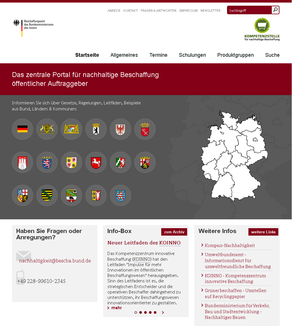 Die webbasierte Informationsplattform der KNB Ziele: Bereitstellung von Informationen zur nachhaltigen Beschaffung Aufbau eines Expertennetzwerkes Bereitstellung eines Newsletters Entwicklung