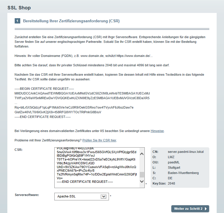 Sie haben Ihr Zertifikat mit der entsprechenden Laufzeit ausgewählt. Kopieren Sie den Inhalt Ihrer CSR-Datei per STRG+C in das Feld CSR.