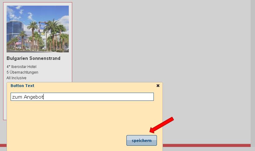 Hier handelt es sich um den Text in dem Button auf den der Kunde drauf klickt, um zum ausführlichen Angebot zu gelangen.