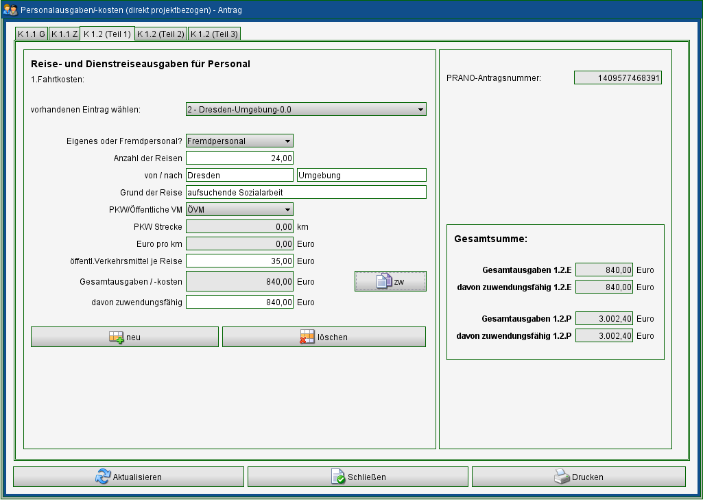 Antrag \ Kalkulationen\ K 1.2 (Teil 1-3) - ÖVM Eingabe des Fahrpreises ÖVM Mit Aktualisieren werden die Gesamtausgaben berechnet. Mit zw werden die zuwendungsfähigen Ausgaben berechnet.