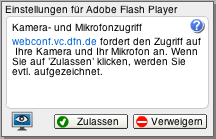 nächsten Schritt müssen Sie den Zugriff auf Ihre Webcam durch das Adobe Flash Plug-In bestätigen.