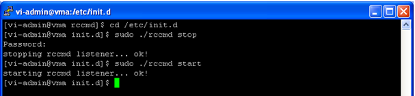 Der RCCMD Dienst wird gestoppt (Abbildung 4.95). Abbildung 4.95 Mit sudo./rccmd start starten Sie den RCCMD Dienst erneut (Abbildung 4.96). Abbildung 4.96 Prüfen Sie, ob der Daemon auch in der Prozessliste auftaucht.