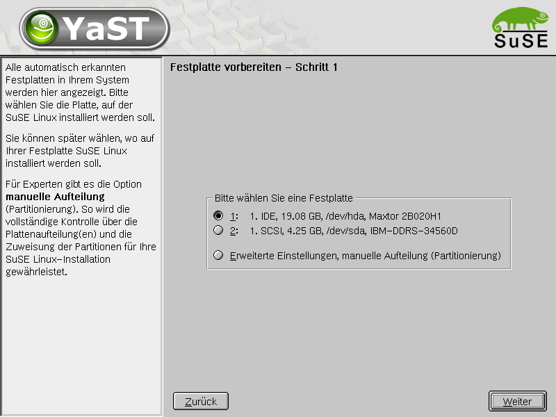 Sie können trotzdem die automatische Partitionierung von YaST2 nutzen. YaST2 wird dann Boot-, Root- und Swap-Partitionen mit sinnvollen Partitionsgrößen anlegen.
