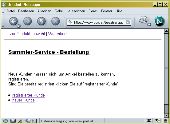 ECG, FAG und der Online-Shop der österreichischen Post 8 Abbildung 7: Endgültige Bestellung Rechnungsadresse Titel * Vorname * Nachname * Straße * PLZ * Ort * Land Telefon * Fax * E-Mail Geburtsdatum