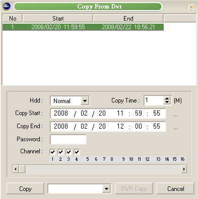 9.4.13 KOPIEREN Kopieren Sie die Daten vom Rekorder auf Ihren PC. Wählen Sie die entsprechende Zeit und den Kanal aus, Klicken Sie dann Copy um den Kopiervorgang zu starten.