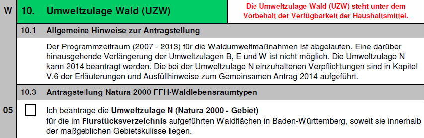 Umweltzulage Wald (UZW) Seite 13 Der Programmzeitraum (2007-2013) für die Waldmaßnahmen ist abgelaufen.