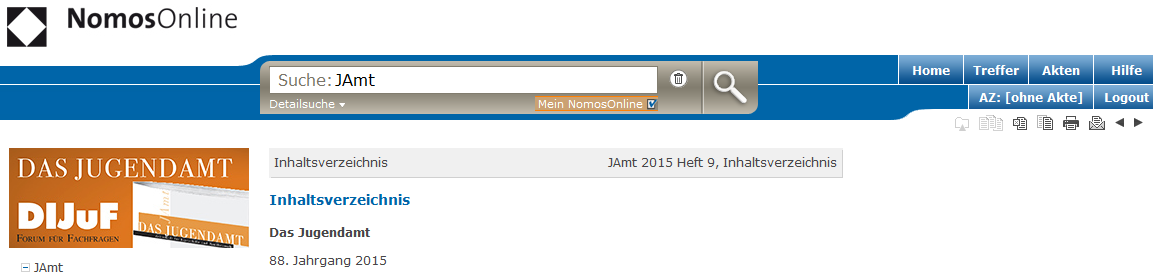 Was bedeutet der Haken bei Mein NomosOnline? Setzen Sie einen Haken bei Mein NomosOnline, um nur in den Inhalten des Moduls KiJuP-online.de zu suchen.