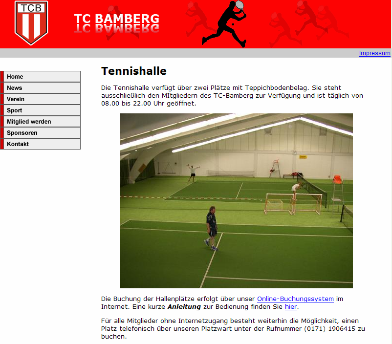 Aufruf der Buchungssystems über die Homepage des TC-Bamberg Das Online-Buchungssystem erreichen Sie einfach über die Homepage des TC-Bamberg (www.tennis-club-bamberg.de).