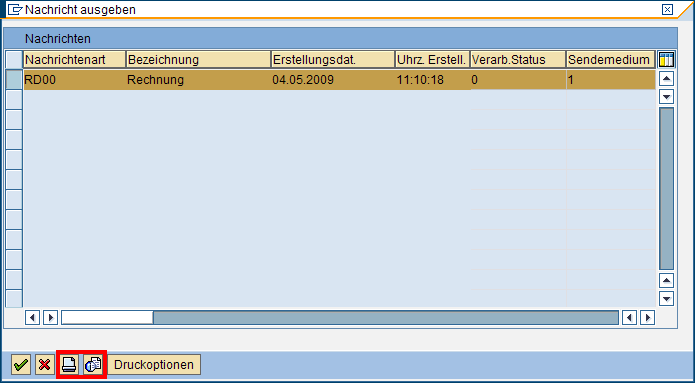 Abbildung 5: Nachricht ausgeben Die auszudruckende Faktura ist bereits orange markiert.