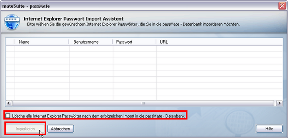 Es öffnet sich der IE Import Assistent, der alle gespeicherten Passwörter des Internet Explorers anzeigt. Über den Importieren Button werden alle Passwörter in die passmate Datenbank übernommen.