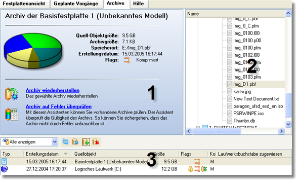 Drive Backup 10 Server 83 Anwenderhandbuch 1. Im Explorerfeld werden die Eigenschaften des ausgewählten Images angezeigt. 2.