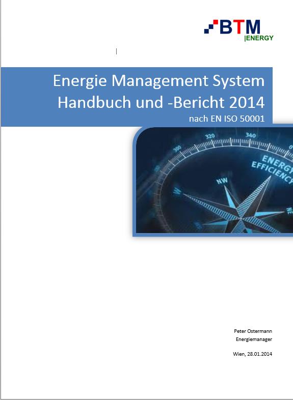 Energie Management System Handbuch und Bericht BTM erstellt an Hand einer Handbuchvorlage die Dokumentation Ihres individuellen Energie