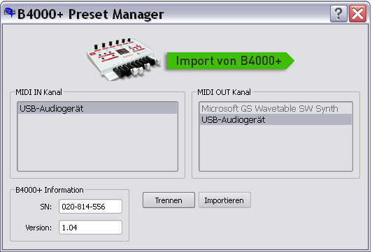 Importieren und Exportieren Im Preset Manager Progamm finden Sie den Button Import von B4000+. Damit können Sie nun alle Presets in die Software laden.