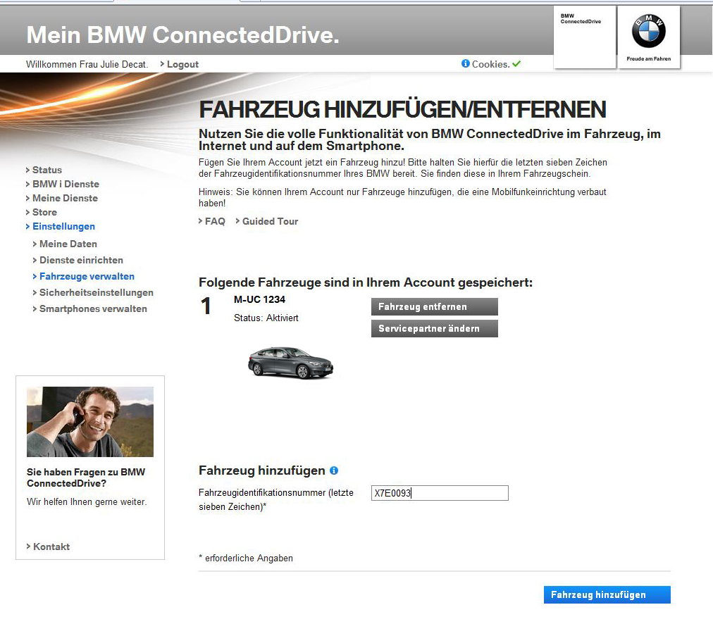 FAHRZEUG HINZUFÜGEN. So fügen Sie ein Fahrzeug zu Ihrem Mein BMW ConnectedDrive -Account hinzu ( Fahrzeug hinzufügen ): 1.