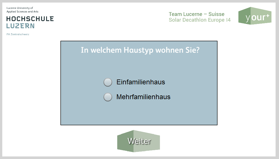 Abbildung 34 Screenshot Interaktion 5.4.3 Berechnung Energieverbrauch Für die Berechnung des Energieverbrauches (Strom und Heizung) wurden folgenden Fragen und Formeln verwendet.