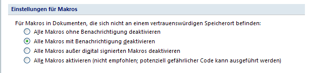 Makros aktivieren Wählen Sie im Vertrauensstellungscenter die Kategorie Einstellungen für Makros aus. Standardmäßig werden Makros deaktiviert.