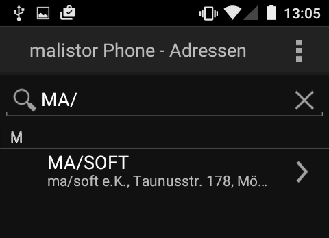 Malistor Phone Bedienung Nachdem Sie malistor Phone erfolgreich eingerichtet haben, klicken Sie im Startbildschirm auf Adressen. Dort sehen Sie eine Liste mit allen Adressen.