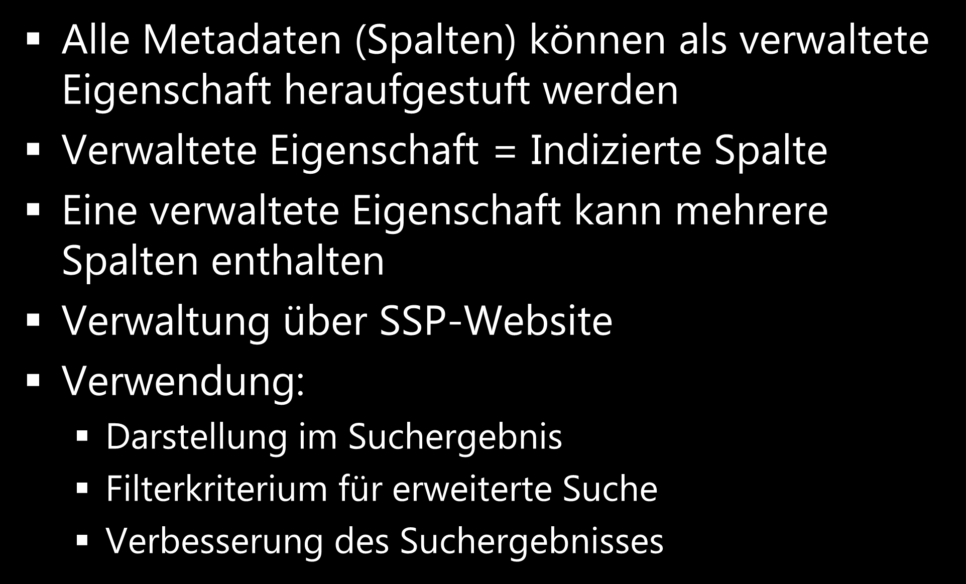 Verwaltete Eigenschaften Wie kann ich meine Metadaten integrieren?